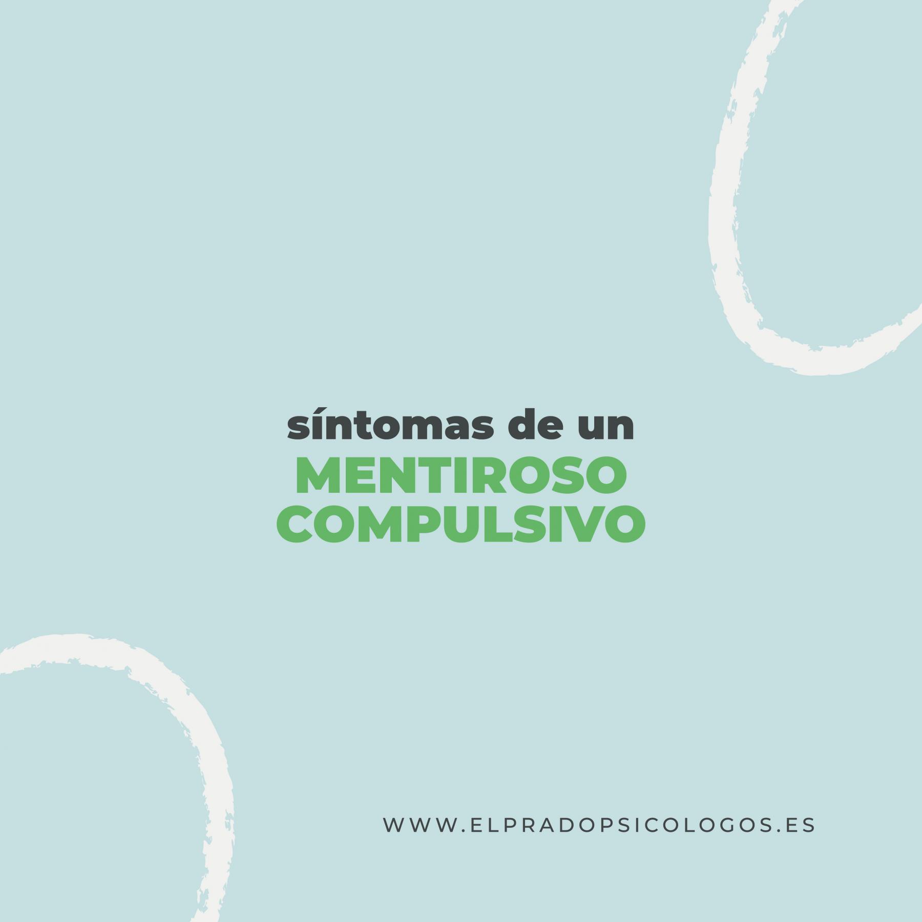 síntomas de un mentiroso compulsivo listado de síntomas de un mentiroso compulsivo